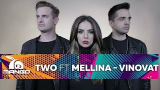 TWO feat Mellina  Vinovat  Official Video HD [upl. by Harbot113]