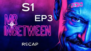 Mr Inbetween  S1 EP 3 Recap [upl. by Galatia553]