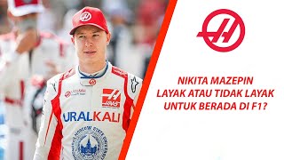 APAKAH NIKITA MAZEPIN LAYAK BERADA DI F1 [upl. by Ailee749]