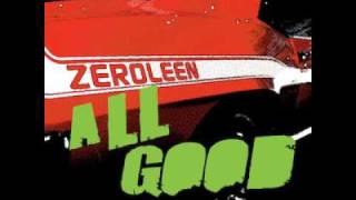 All Good by Zeroleen [upl. by Ecirtac]