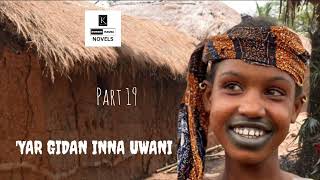 Yar Gidan Inna UwaniPart 19 Labarin Bandariya nishadantarwa gami Da Fadakarwa [upl. by Jegger]