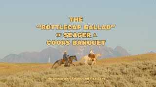 The Bottle Cap Ballad of Seager x Coors Banquet [upl. by Yelik]