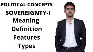 Sovereignty I Meaning Definitions Features and Types of Sovereignty  Political Science [upl. by Socha]