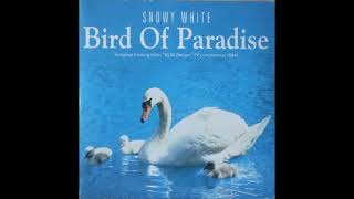 Snowy White  Bird of Paradise   The Lazy Swan Mix [upl. by Nali]