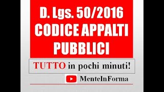 Tutto il codice appalti in pochi minuti  riassunto Codice dei contratti pubblici DLgs 50  2016 [upl. by Rovelli]