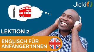 🇬🇧 Englisch lernen für Anfängerinnen Basis Lektion 2  Jicki Sprachduschen [upl. by Veradis]