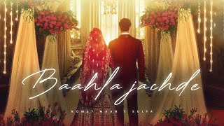 Baahla Jachde  Wedding song  Romey Maan  Latest New Punjabi Songs 2023  Jija Ji Nal Intro Krado [upl. by Lenor]