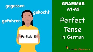 Perfect tense in German  Perfekt  Partizip II  Learn German Grammar  A1A2 [upl. by Veriee]