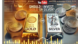 Should I Invest in Gold or Silver The Best Choice for 2024 [upl. by Oz751]