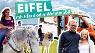 Die Eifel mit dem Wohnmobil oder Pferd entdecken  ARD Reisen [upl. by Nitsraek590]