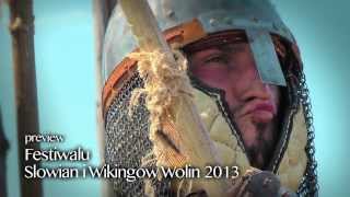 quotSlavs And Viking Festivalquot Wolin 2013  TRAILER [upl. by Stepha]