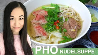 REZEPT Pho  Vietnamesische Nudelsuppe mit Rindfleisch und Reisnudeln  Pho Bo selber machen [upl. by Acireh]