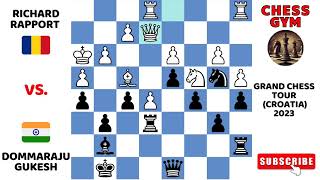 Richard Rapport vs Gukesh Grand Chess Tour Croatia 2023 [upl. by Rennerb480]