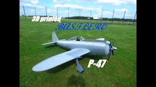 3D printed Bastlero P47 Thunderbolt [upl. by Daub]