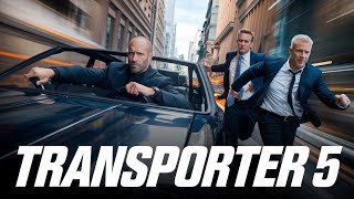 Transporter 5 2025 Movie  Jason Statham Ed Skrein amp Ray Stevenson Review amp Facts [upl. by Wichern]