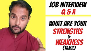 WHAT ARE YOUR STRENGTHS amp WEAKNESS JOB INTERVIEW Q amp A TAMIL [upl. by Pinchas591]