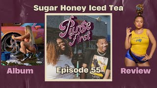 Ep 55 Sugar Honey Iced Tea  Latto FULL ALBUM Review  Her Brand  Purse First Show Podcast [upl. by Radbourne]