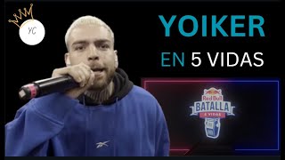 Todos los minutos de YOIKER  Redbull 5 VIDAS  EL FLOW PESADO [upl. by Rorrys412]