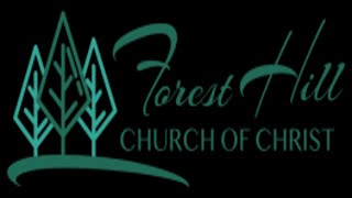 Forest Hill Church of Christ Live Stream [upl. by Naesad941]