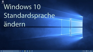 Windows 10  Standardsprache ändern [upl. by Adali]