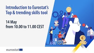 Webinar  Introduction to Eurostats Top amp trending skills tool [upl. by Clementi]