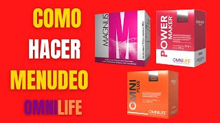 🎯 COMO HACER MENUDEO VENTA DIRECTA CON LOS PRODUCTOS DE LA COMPAÑIA OMNILIFE [upl. by Shelton301]