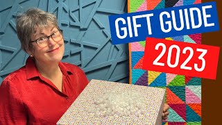 🎁 ⛄️ THE 2023 GIFT GUIDE FOR QUILTERS [upl. by Nrobyalc]