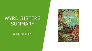 Wyrd Sisters Summary [upl. by Ralf]