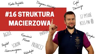 Słowo 16 Struktura MACIERZOWA  50 słów które musisz znać zarządzając projektami [upl. by Suoivatco]