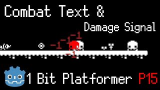 Floating Combat Text System amp Health Damage Signals  1 Bit Platformer Part 15 Godot [upl. by Denton]