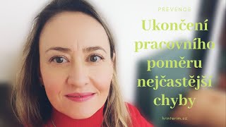 💙 Ukončení pracovního poměru  nejčastější chyby [upl. by Celine]