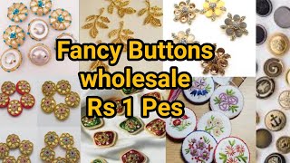 Fancy buttonswholesale buttons marketIndian fancy button in wholesaleKarachi buttons market [upl. by Dehsar]