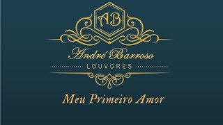 André Barroso  Meu primeiro amor CoverGerson Cardozo [upl. by Rundgren]