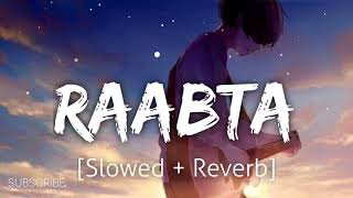 Raabta  Slowed And Reverb  Use Headphones ❤️‍🩹🎧 viral lofi [upl. by Gavrilla]