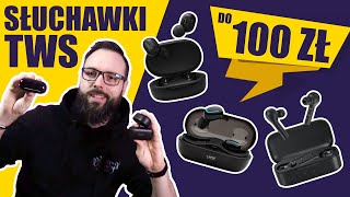 Jakie SŁUCHAWKI True Wireless DO 100 ZŁ TWS w akcji [upl. by Ahsat]