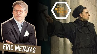 Eric Metaxas Defends Martin Luther Against Michaels Popery [upl. by Bouchard]