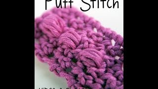 How to Crochet The Puff Stitch Cluster Stitch [upl. by Adiuqram99]