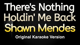 There’s Nothing Holdin’ Me Back  Shawn Mendes Karaoke Songs With Lyrics  Original Key [upl. by Kecaj]