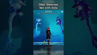 DILUC SHOWCASE BUT WITH STYLE [upl. by Nylsaj]