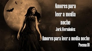 Poema de amor a media noche  Amores para leer a media noche [upl. by Iran]