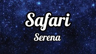 Safari  Serena  Lyrics 🥀 safariserenasonglyrics [upl. by Bum559]