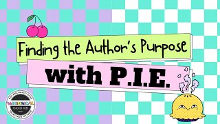 Finding the Authors Purpose with PIE [upl. by Yrrat]