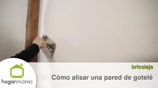 Cómo alisar una pared con gotelé [upl. by Courtund]