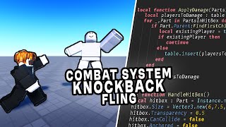 Roblox Studio Advanced COMBAT KNOCK BACK and FLING  Tutorial [upl. by Silecara5]