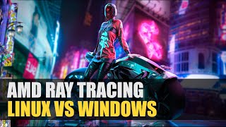 AMD Ray Tracing  Linux vs Windows [upl. by Attenad]