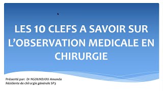 Les 10 clés a savoir sur lobservation médicale en chirurgie [upl. by Ynaffyt]