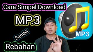 Cara Simpel Download Musik MP3 MP3 downloadmp3 downloadHpAndroid [upl. by Ahtan]