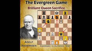 The Evergreen Game  Brilliant Queen Sacrifice  Anderssen vs Dufresne 1852 [upl. by Nhguavahs]