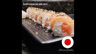 Sushi especial sem alga  Sushi em Detelhes [upl. by Inat]