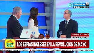 Patricio Lons historiador Los espías ingleses en la Revolución de Mayo [upl. by Assenat]